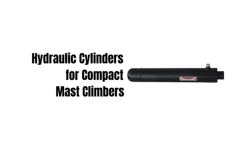 hydraulic cylinder for compact mast climber